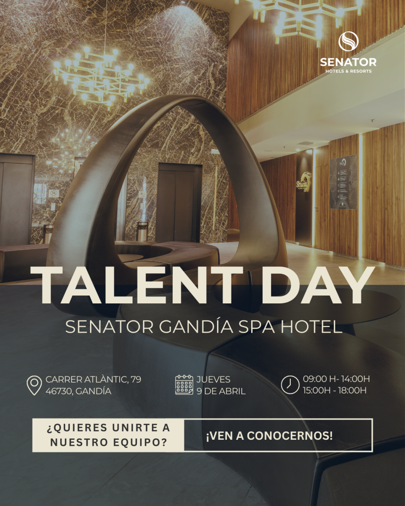 Talent Day Gandía 9 abril en Senator Gandía Hotel