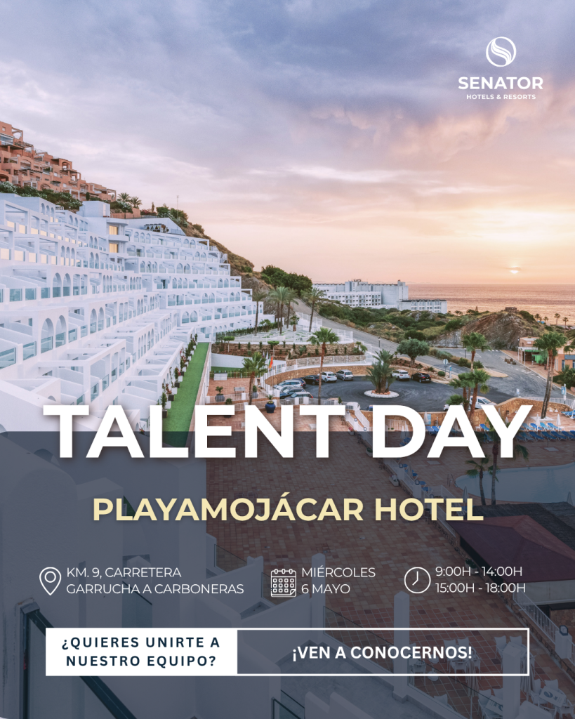 Cartel Talent Day Playamoj&aacute;car Hotel Moj&aacute;car 6 de mayo empleo Senator Hotels